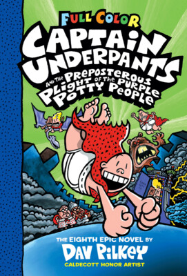 Captain Underpants series by Dav Pilkey