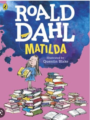 Matilda by Roald Dahl