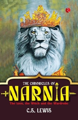 The Chronicles of Narnia: The Lion, the Witch and the Wardrobe by C. S. Lewis