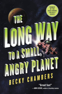 A Long Way to a Small, Angry Planet by Becky Chambers