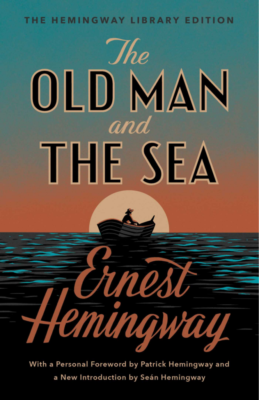 The Old Man and the Sea by Ernest Hemingway