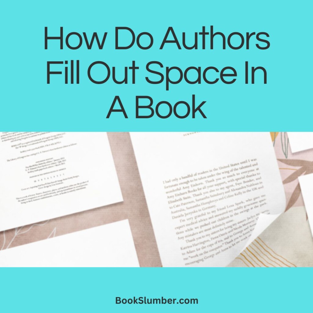 How Do Authors Fill Out Space In A Book